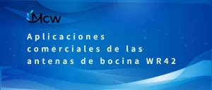 Aplicaciones comerciales de las antenas de bocina WR42