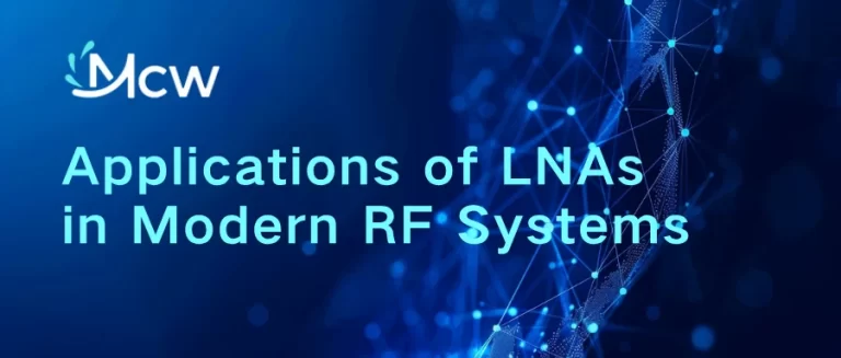Applications of LNAs in Modern RF Systems