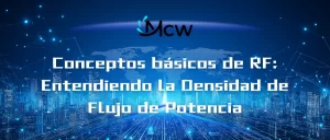 Conceptos básicos de RF Entendiendo la Densidad de Flujo de Potencia