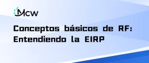 Conceptos básicos de RF Entendiendo la EIRP