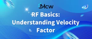 RF Basics Understanding Velocity Factor