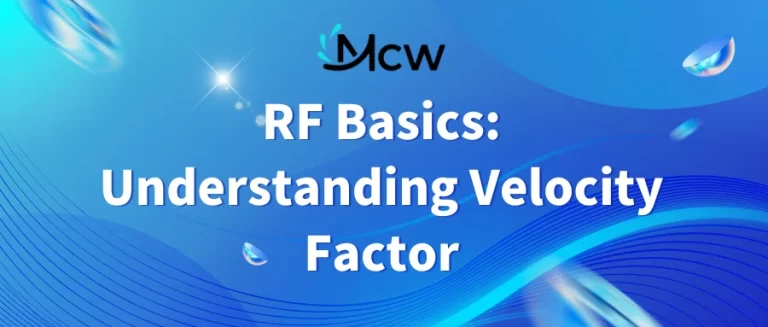 RF Basics Understanding Velocity Factor