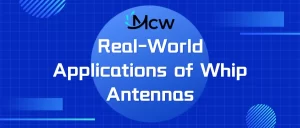 Real-World Applications of Whip Antennas