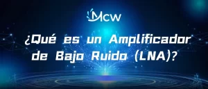 Función de un amplificador de bajo ruido en un sistema receptor de RF comercial.