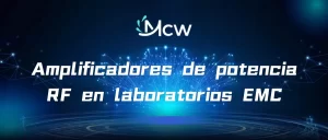Amplificadores de potencia RF en laboratorios EMC