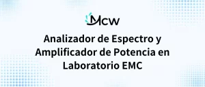 Analizador de Espectro y Amplificador de Potencia en Laboratorio EMC