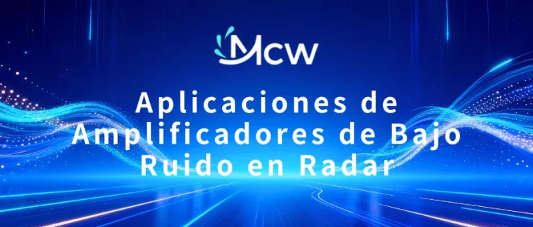 Aplicaciones de Amplificadores de Bajo Ruido en Radar
