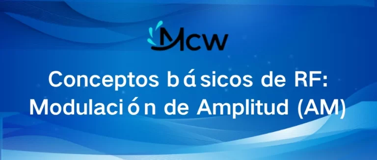 Conceptos básicos de RF Modulación de Amplitud (AM)