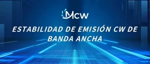 ESTABILIDAD DE EMISIÓN CW DE BANDA ANCHA