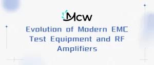 Evolution of Modern EMC Test Equipment and RF Amplifiers