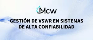 GESTIÓN DE VSWR EN SISTEMAS DE ALTA CONFIABILIDAD