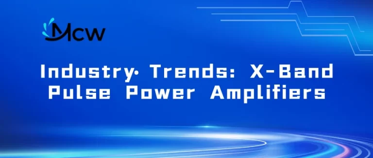 Industry Trends X-Band Pulse Power Amplifiers