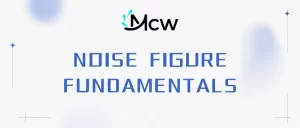 NOISE FIGURE FUNDAMENTALS