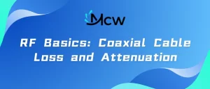 RF Basics Coaxial Cable Loss and Attenuation