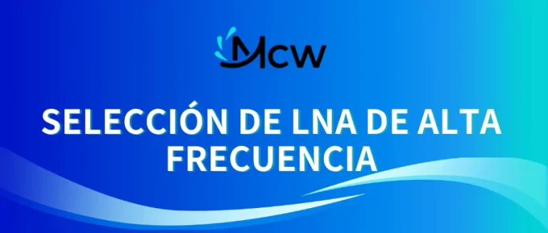 SELECCIÓN DE LNA DE ALTA FRECUENCIA