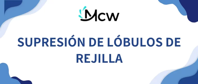 SUPRESIÓN DE LÓBULOS DE REJILLA