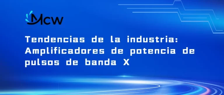 Tendencias de la industria Amplificadores de potencia de pulsos de banda X