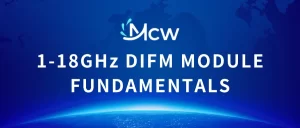 1-18GHz DIFM MODULE FUNDAMENTALS