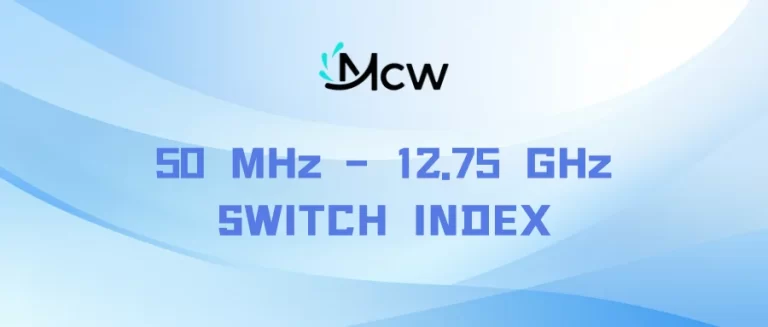 50 MHz – 12.75 GHz SWITCH INDEX
