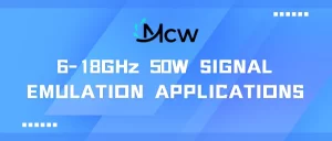 6-18GHz 50W SIGNAL EMULATION APPLICATIONS
