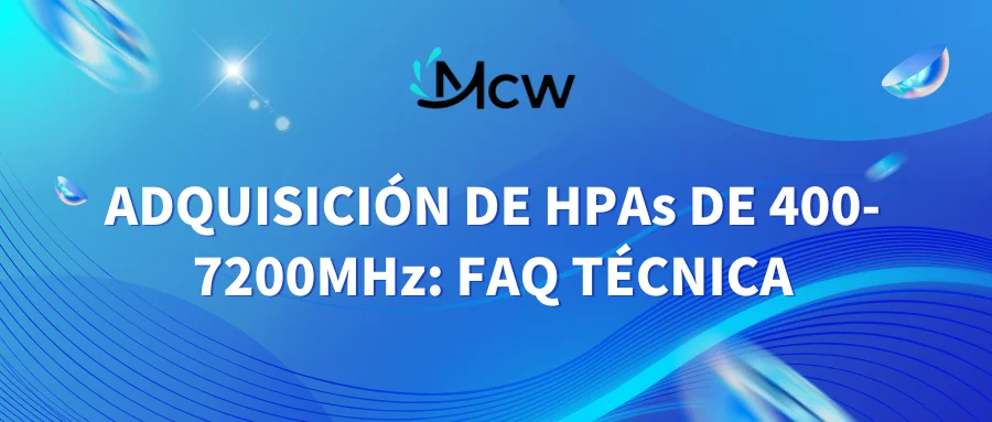 ADQUISICIÓN DE HPAs DE 400-7200MHz FAQ TÉCNICA