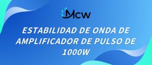 ESTABILIDAD DE ONDA DE AMPLIFICADOR DE PULSO DE 1000W