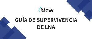 GUÍA DE SUPERVIVENCIA DE LNA