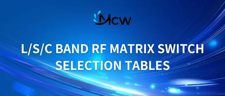 LSC BAND RF MATRIX SWITCH SELECTION TABLES