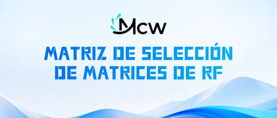 MATRIZ DE SELECCIÓN DE MATRICES DE RF