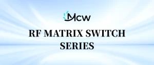 RF MATRIX SWITCH SERIES