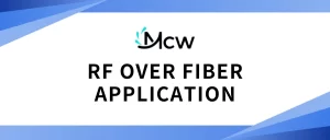 RF OVER FIBER APPLICATION