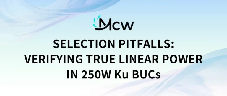 SELECTION PITFALLS VERIFYING TRUE LINEAR POWER IN 250W Ku BUCs