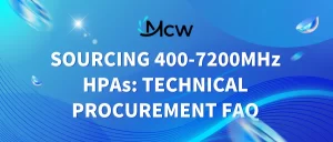 SOURCING 400-7200MHz HPAs TECHNICAL PROCUREMENT FAQ