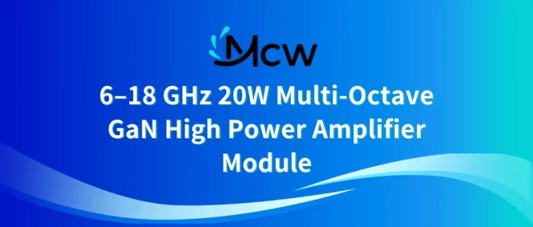 6–18 GHz 20W Multi-Octave GaN High Power Amplifier Module