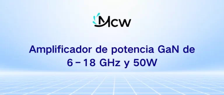 Amplificador de potencia GaN de 6–18 GHz y 50W