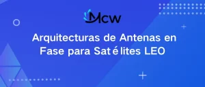 Arquitecturas de Antenas en Fase para Satélites LEO