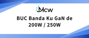 BUC Banda Ku GaN de 200W 250W
