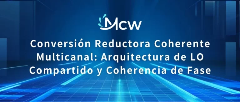 Conversión Reductora Coherente Multicanal Arquitectura de LO Compartido y Coherencia de Fase