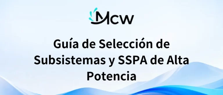 Guía de Selección de Subsistemas y SSPA de Alta Potencia