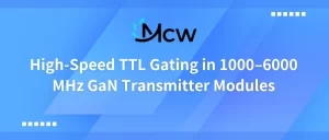 High-Speed TTL Gating in 1000–6000 MHz GaN Transmitter Modules