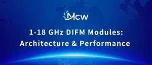 1-18 GHz DIFM Modules Architecture & Performance