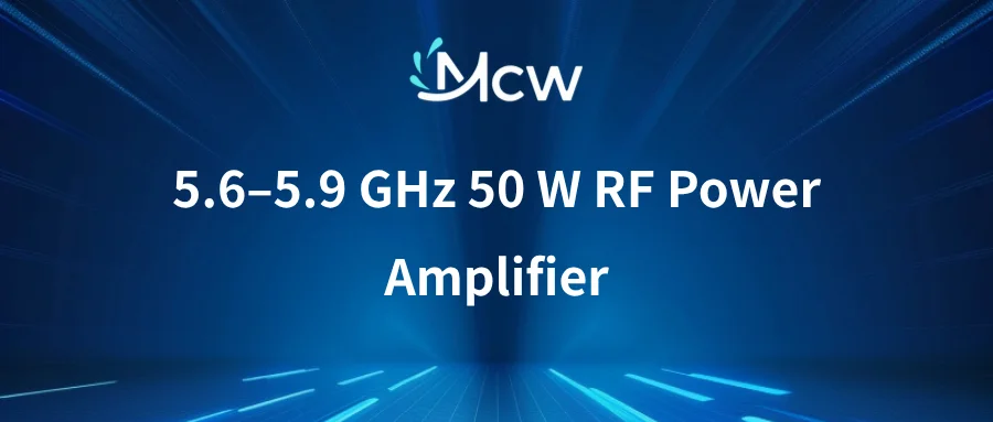 5.6–5.9 GHz 50 W RF Power Amplifier