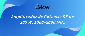 Amplificador de Potencia RF de 200 W, 1000–2000 MHz