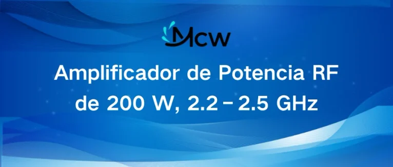 Amplificador de Potencia RF de 200 W, 2.2–2.5 GHz