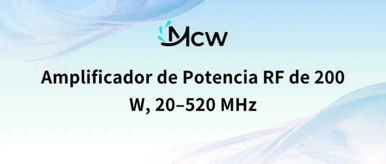Amplificador de Potencia RF de 200 W, 20–520 MHz