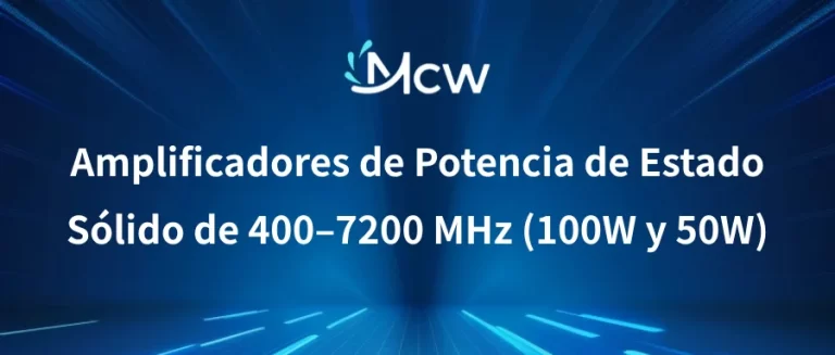 Amplificadores de Potencia de Estado Sólido de 400–7200 MHz (100W y 50W)
