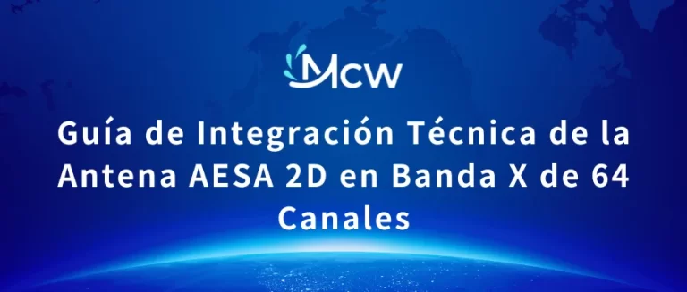 Guía de Integración Técnica de la Antena AESA 2D en Banda X de 64 Canales