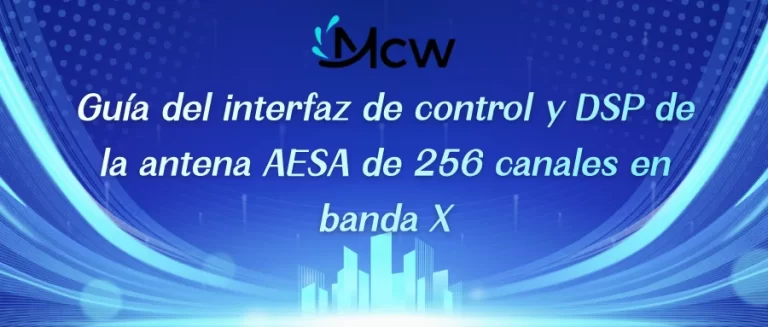 Guía del interfaz de control y DSP de la antena AESA de 256 canales en banda X