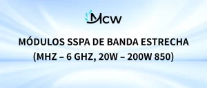 Módulos SSPA de Banda Estrecha (850 MHz – 6 GHz, 20W – 200W)