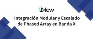 Integración Modular y Escalado de Phased Array en Banda X